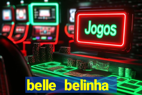 belle belinha vazados gratis
