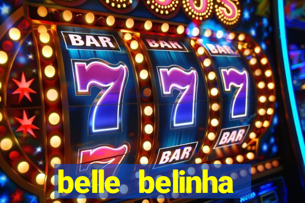 belle belinha vazados gratis