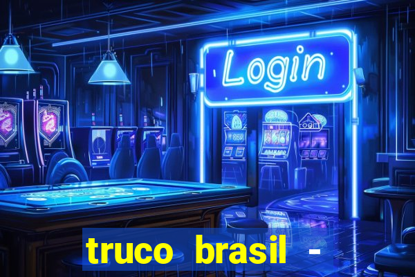 truco brasil - truco online