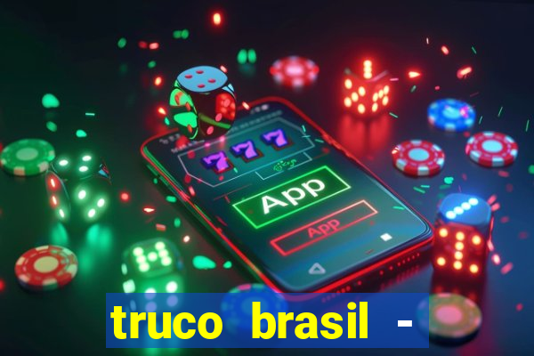 truco brasil - truco online