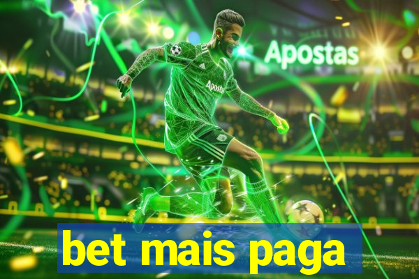 bet mais paga