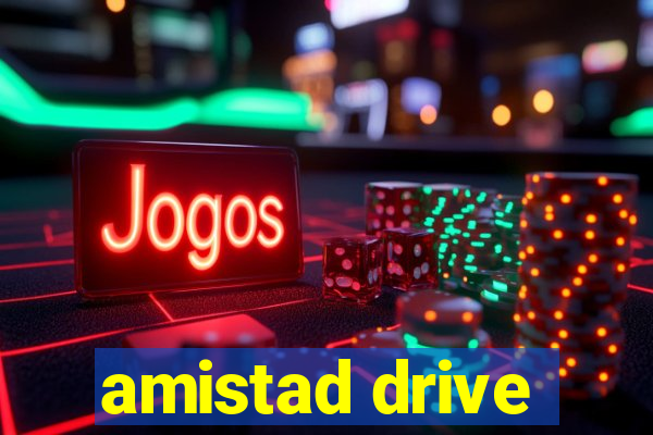 amistad drive