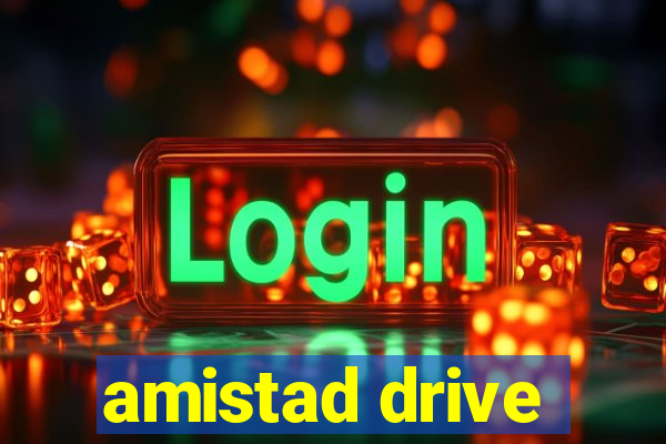 amistad drive