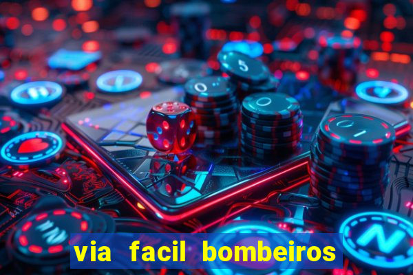 via facil bombeiros são paulo