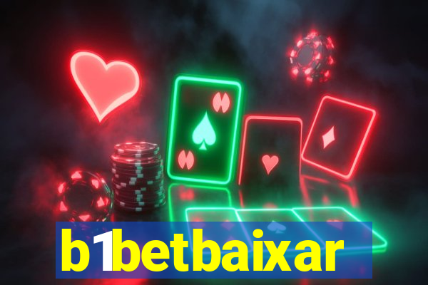 b1betbaixar