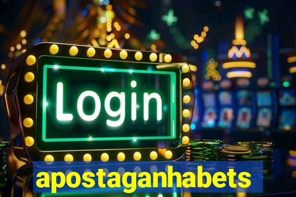 apostaganhabets