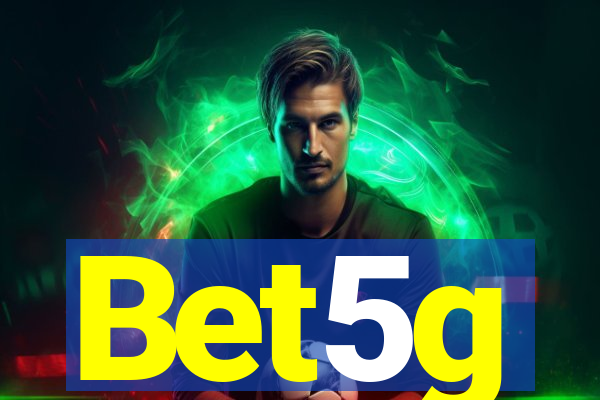Bet5g