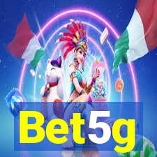 Bet5g