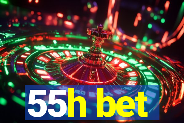 55h bet
