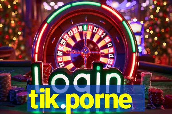 tik.porne