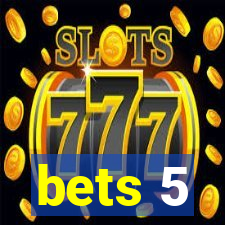 bets 5
