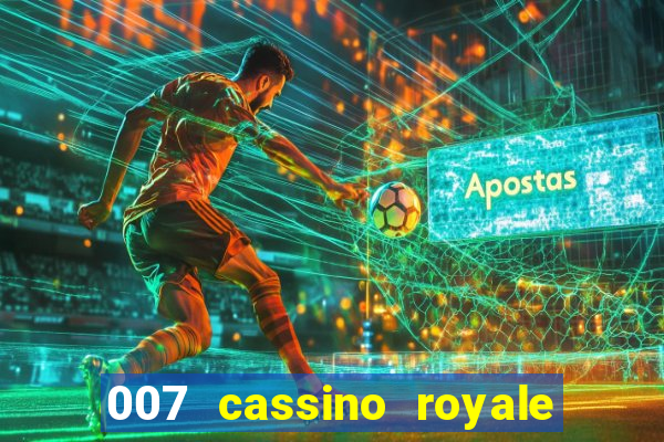 007 cassino royale filme completo dublado youtube