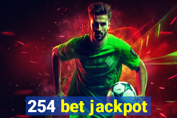 254 bet jackpot