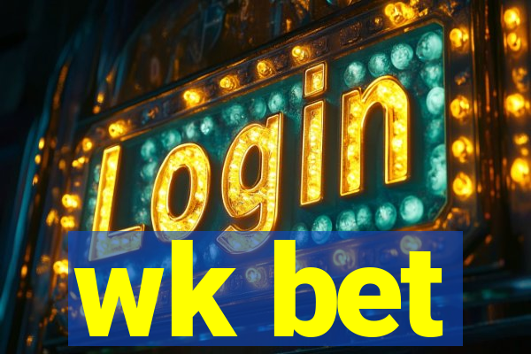 wk bet
