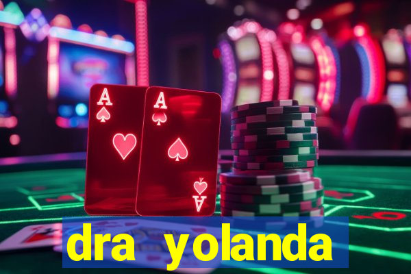 dra yolanda fernandes malta bettin