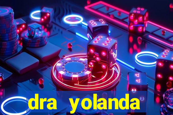 dra yolanda fernandes malta bettin