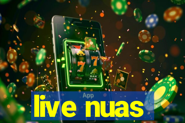 live nuas