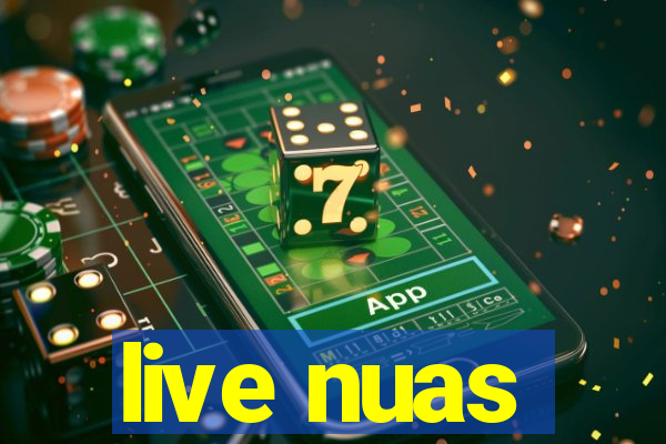 live nuas