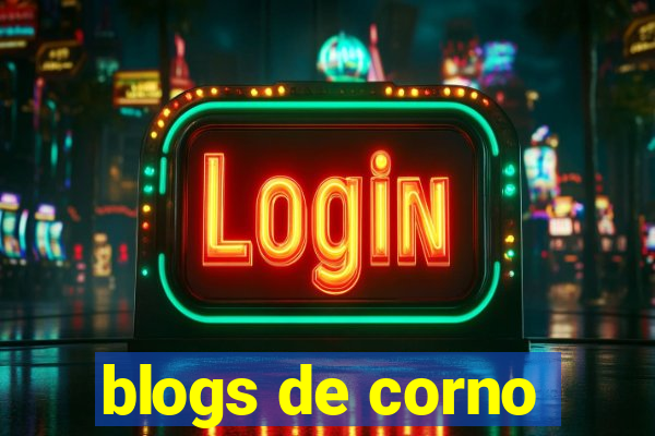 blogs de corno