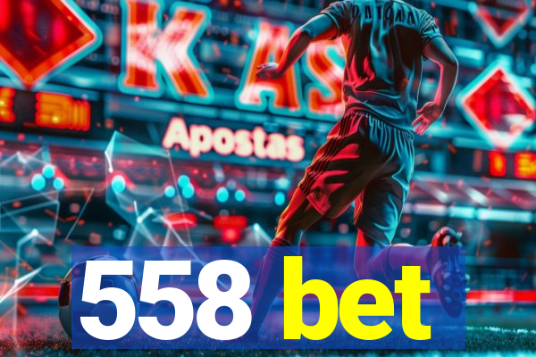 558 bet