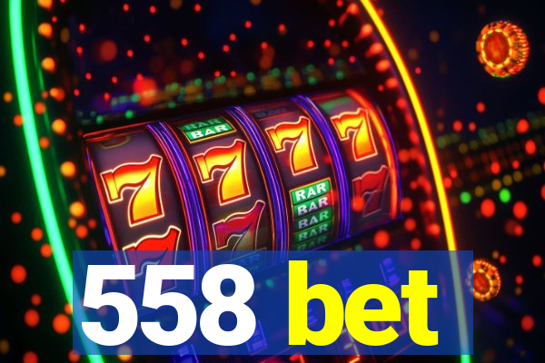 558 bet