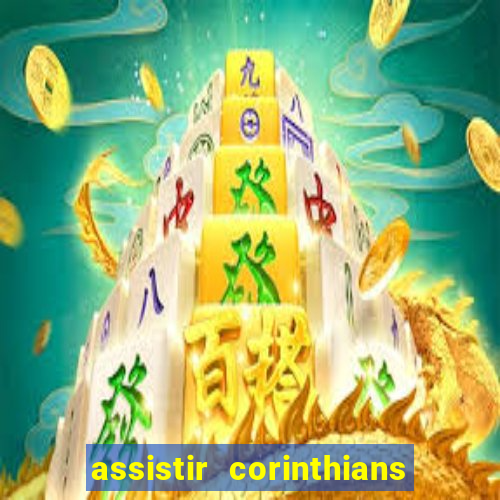assistir corinthians x palmeiras ao vivo futemax