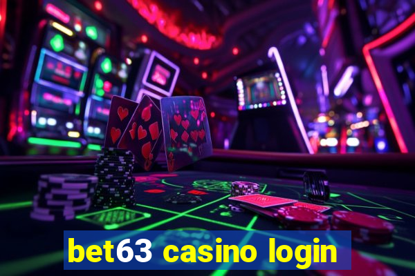 bet63 casino login