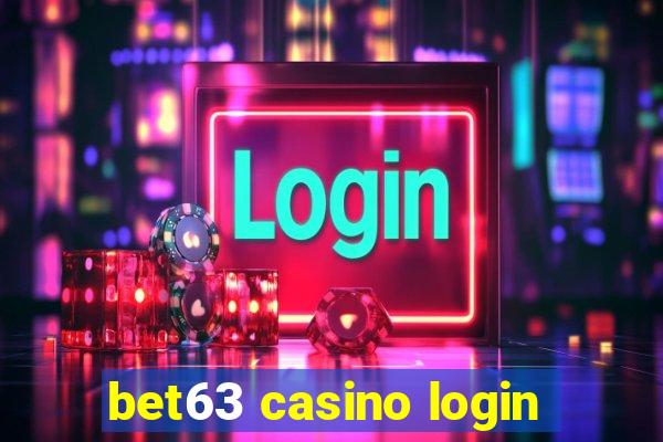 bet63 casino login