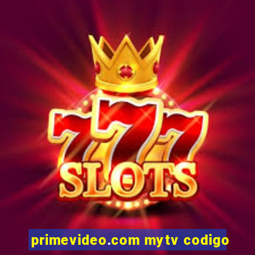 primevideo.com mytv codigo