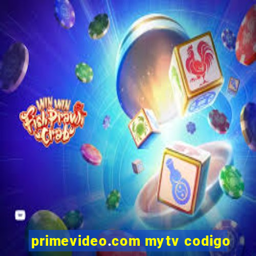 primevideo.com mytv codigo