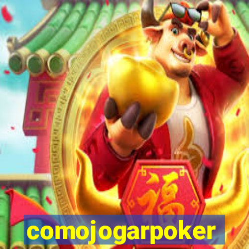 comojogarpoker