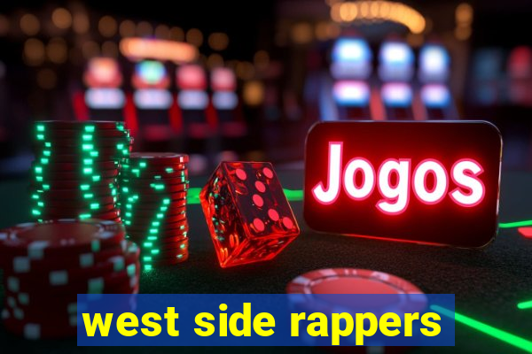 west side rappers
