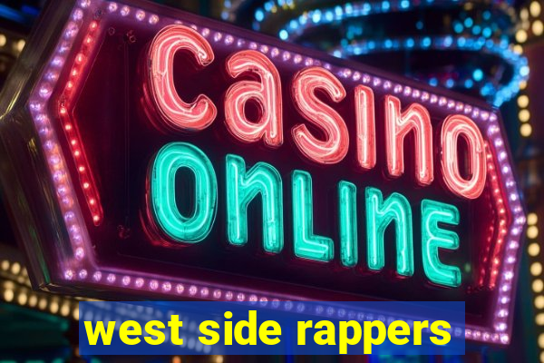 west side rappers