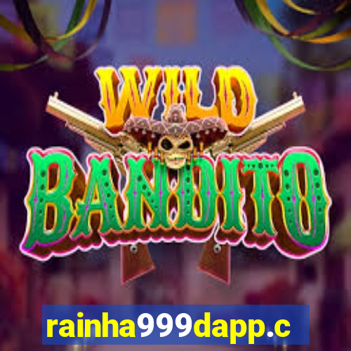 rainha999dapp.com