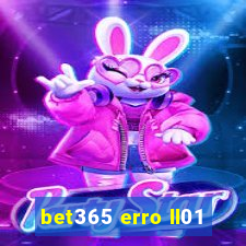 bet365 erro ll01