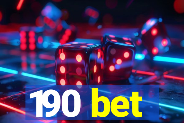 190 bet