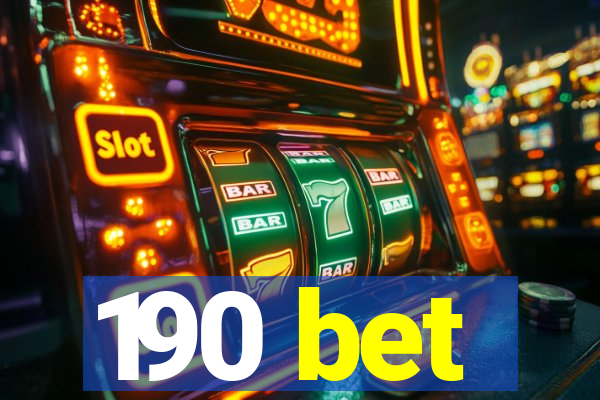 190 bet