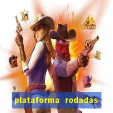 plataforma rodadas gratis sem deposito