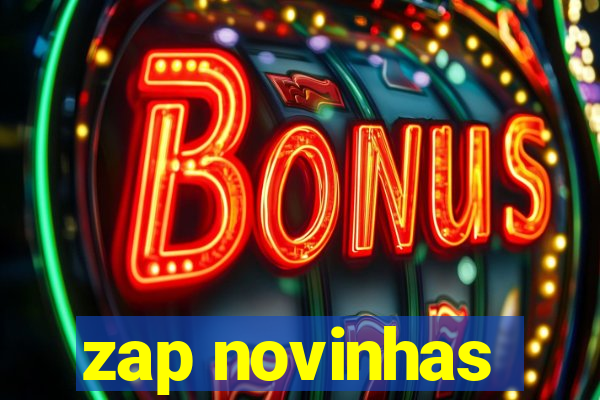 zap novinhas
