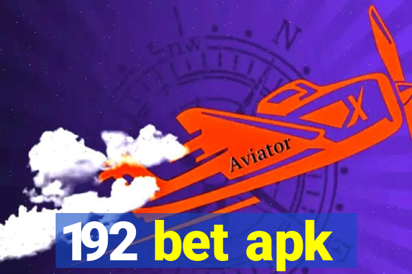 192 bet apk