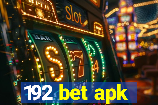 192 bet apk