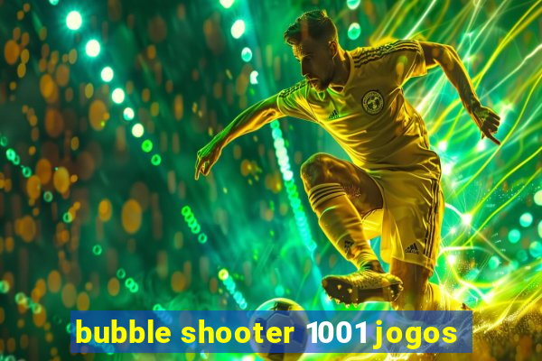 bubble shooter 1001 jogos