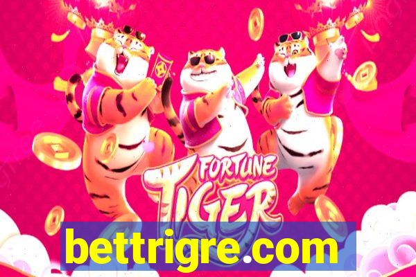 bettrigre.com