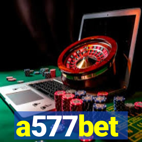 a577bet