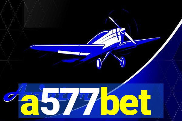 a577bet