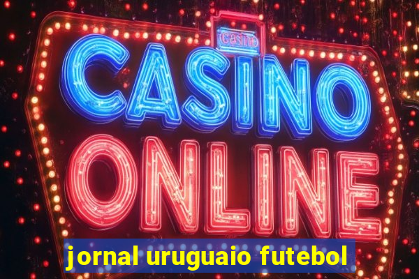jornal uruguaio futebol