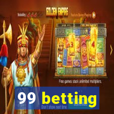99 betting