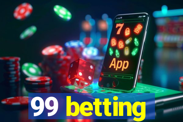 99 betting