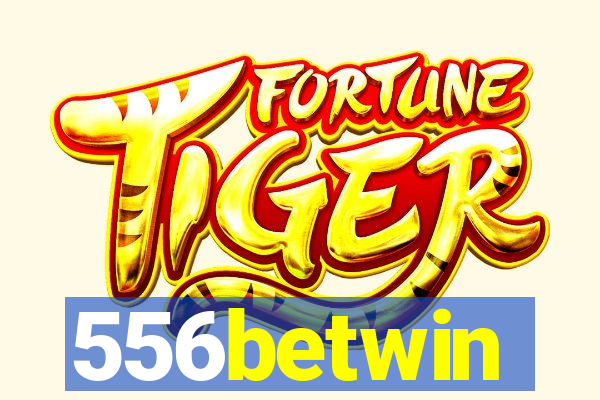 556betwin