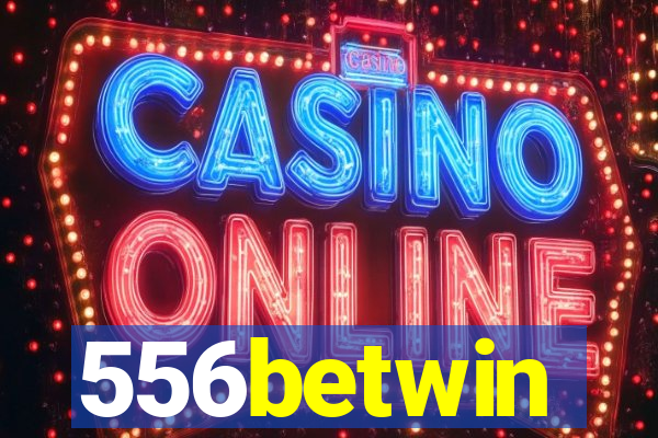 556betwin